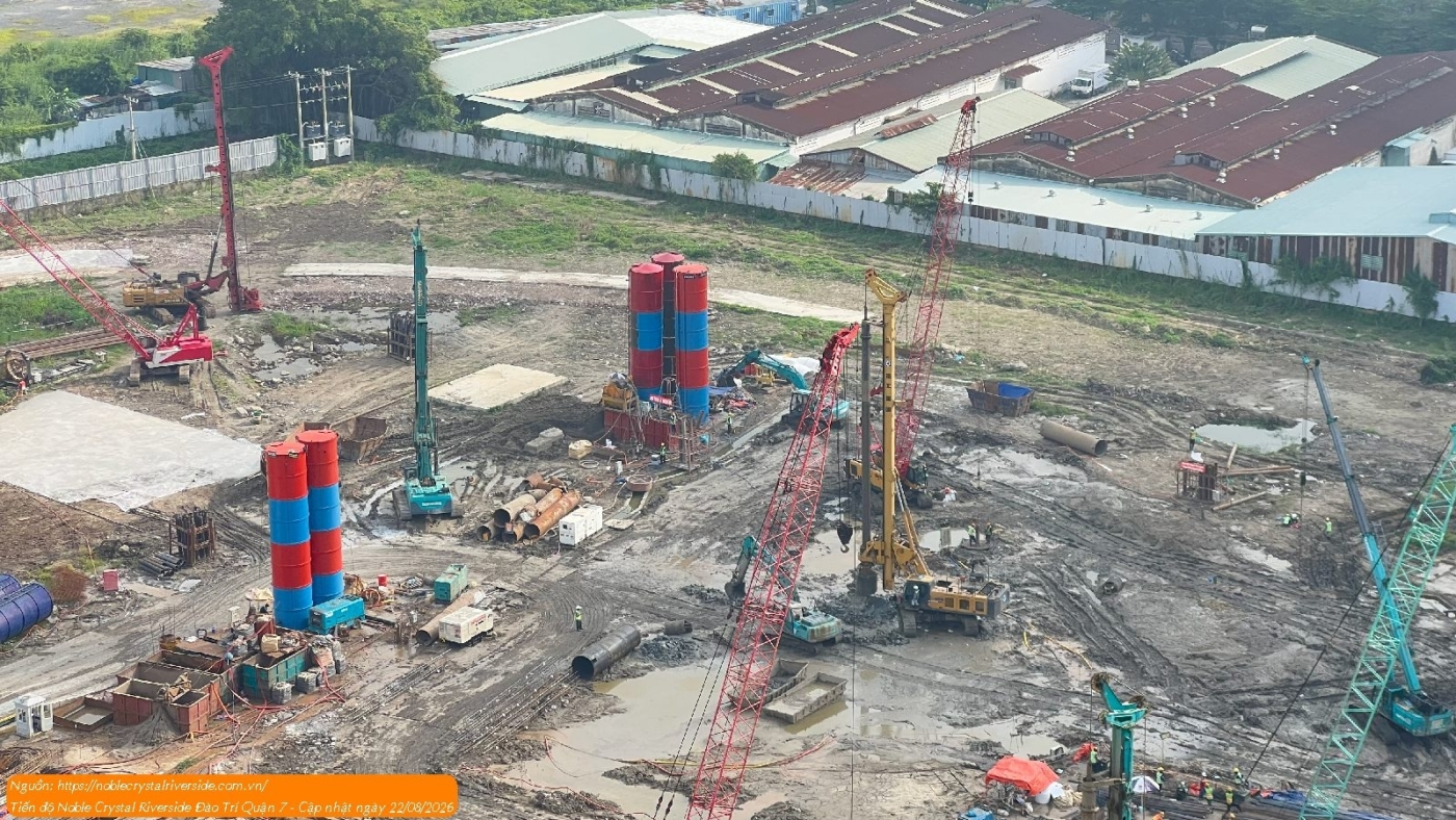 Tiến Độ Xây Dựng Noble Crystal Riverside Mới Nhất 22/08/2026
